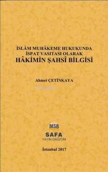 İslam Muhakeme Hukukunda İspat Vasıtası Olarak Hakimin Şahsi Bilgisi - 1