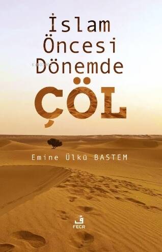 İslam Öncesi Dönemde Çöl - 1