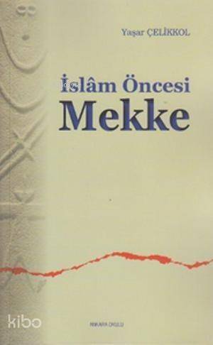 İslam Öncesi Mekke - 1