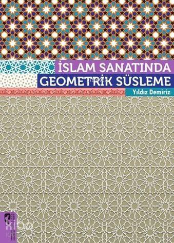 İslam Sanatında Geometrik Süsleme - 1