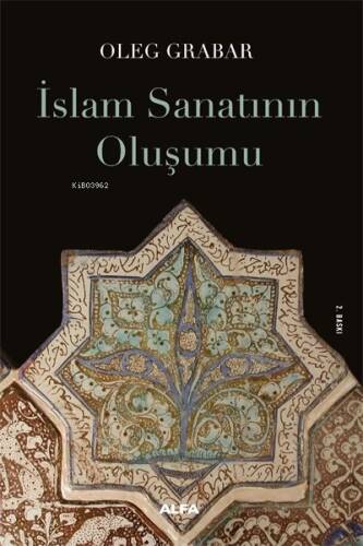 İslam Sanatının Oluşumu - 1