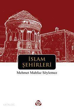 İslam Şehirleri - 1