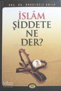 İslam Şiddete Ne Der? Kod 0010 - 1