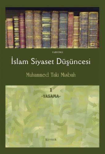 İslam Siyaset Düşüncesi c.1 (Yasama) - 1