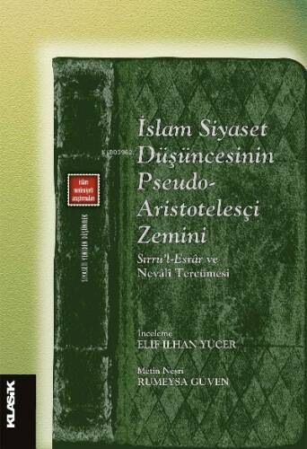 İslam Siyaset Düşüncesinin Pseudo- Aristotelesçi Zemini - 1