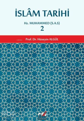 İslam Tarihi 2.cilt (Hz. Muhammed (S.A.S) Dönemi); Hz. Muhammed (S.A.S) - 1