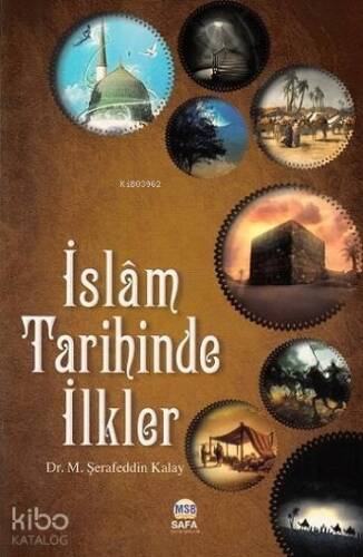 İslam Tarihinde İlkler - 1