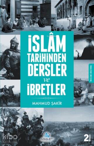 İslam Tarihinden Dersler ve İbretler - 1