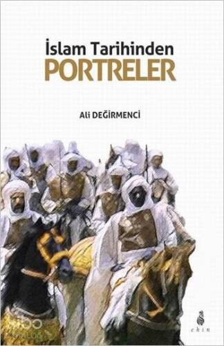 İslam Tarihinden Portreler - 1