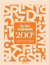 İslam Tarihinin 200'ü - 1