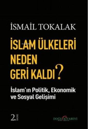 İslam Ülkeleri Neden Geri Kaldı? - 1