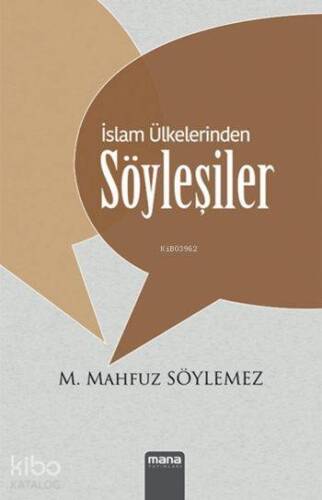 İslam Ülkelerinden Söyleşiler - 1