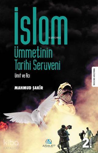 İslam Ümmetinin Tarihi Serüveni; Ümit ve Acı - 1