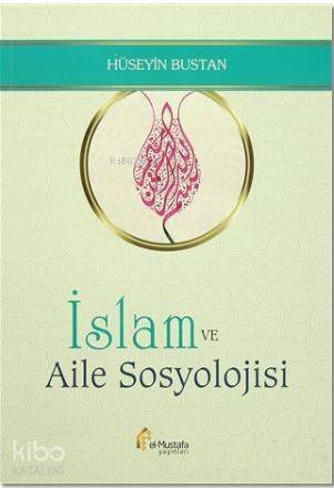 İslam ve Aile Sosyolojisi - 1