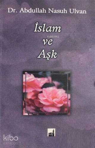 İslam ve Aşk - 1