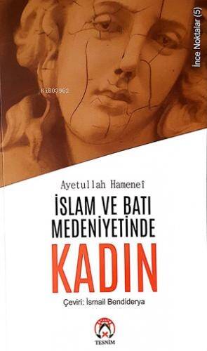 İslam ve Batı Medeniyetinde Kadın - 1