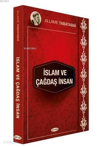 İslam ve Çağdaş İnsan - 1