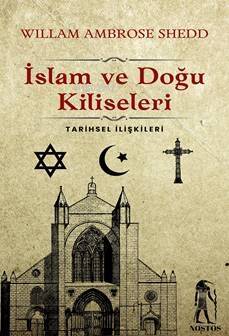 İslam ve Doğu Kiliseleri;Tarihsel İlişkileri - 1