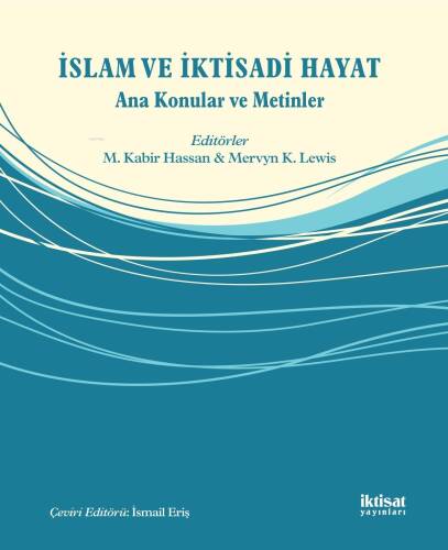 İslam ve İktisadi Hayat - Ana Konular ve Metinler - 1