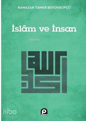 İslam ve İnsan - 1