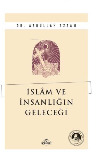 İslam ve İnsanlığın Geleceği - 1