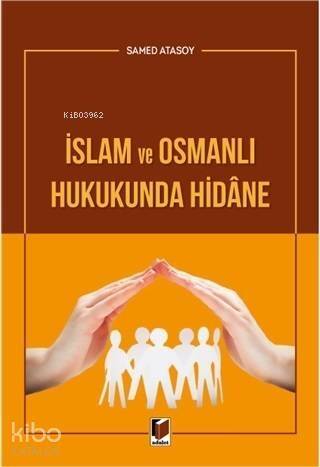 İslam ve Osmanlı Hukukunda Hidane - 1