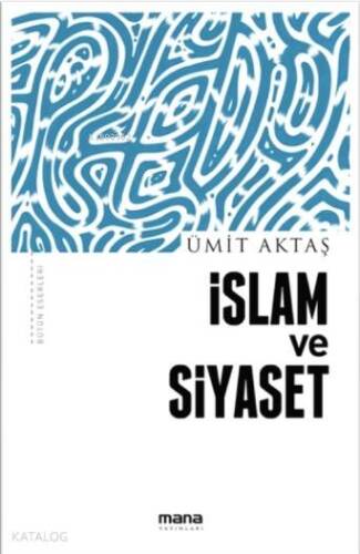 İslam ve Siyaset - 1