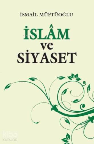 İslam ve Siyaset - 1