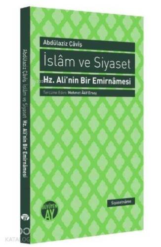 İslam Ve Siyaset; Hz. Ali'nin Bir Emirnamesi - 1