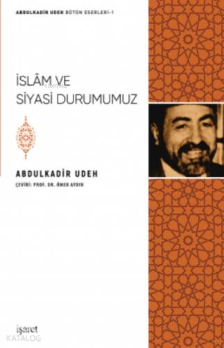 İslam ve Siyasi Durumumuz - 1