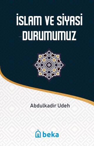 İslam ve Siyasi Durumumuz - 1