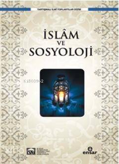 İslam ve Sosyoloji - 1