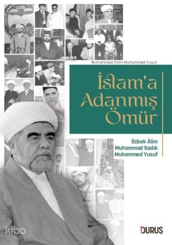 İslam'a Adanmış Ömür - 1