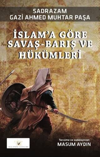 İslam’a Göre Savaş-Barış Ve Hükümleri - 1