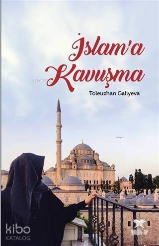 İslam'a Kavuşma - 1