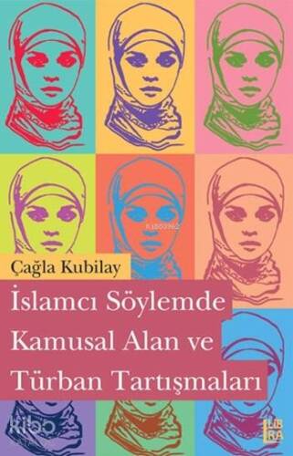 İslamcı Söylemde Kamusal Alan ve Türban Tartışmaları - 1