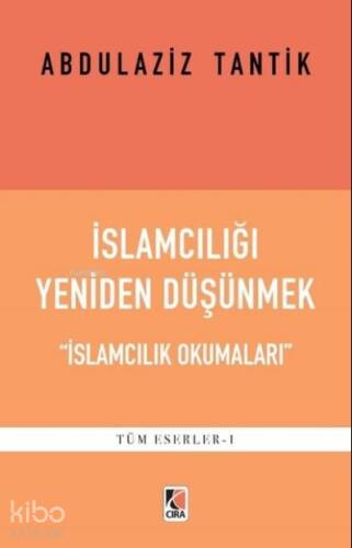 İslamcılığı Yeniden Düşünmek - 1