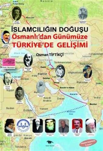 İslamcılığın Doğuşu; Osmanlı'dan Günümüze Türkiye'de Gelişimi - 1