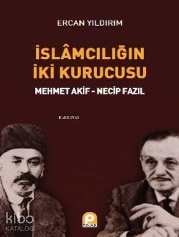 İslamcılığın İki Kurucusu - 1