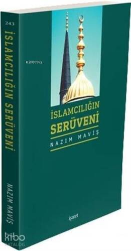 İslamcılığın Serüveni - 1