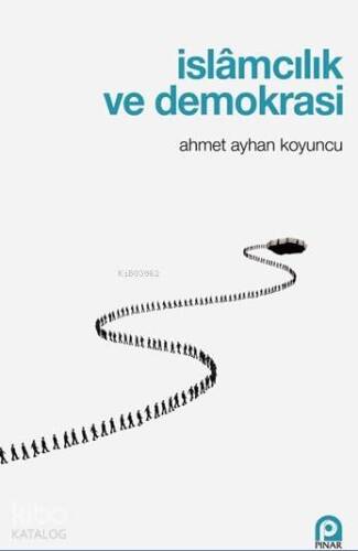 İslamcılık ve Demokrasi - 1