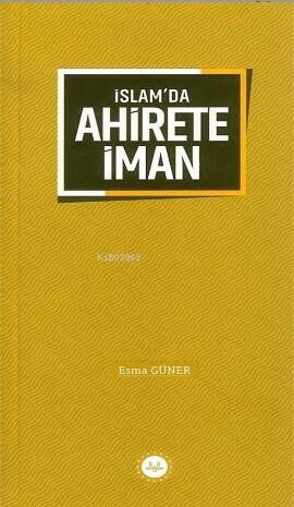 İslam'da Ahirete İman - 1