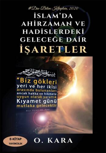 İslam’da Ahirzaman ve Hadislerdeki Geleceğe Dair İşaretler - 1