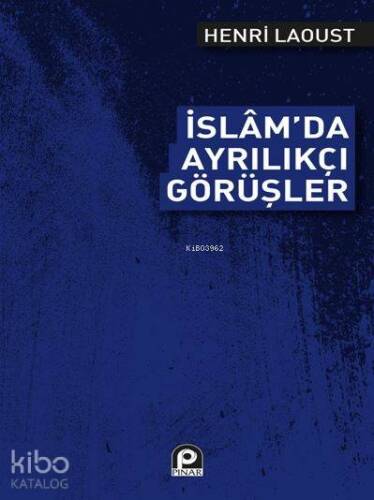 İslam'da Ayrılıkçı Görüşler - 1