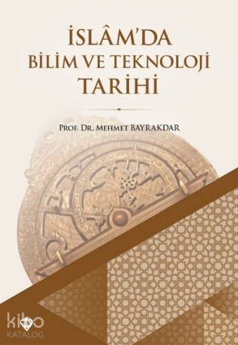 İslamda Bilim ve Teknoloji Tarihi - 1