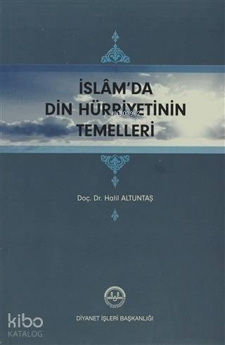 İslam'da Din Hürriyetinin Temelleri - 1