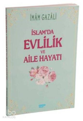 İslam'da Evlilik ve Aile Hayatı - 1