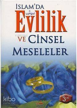 İslam'da Evlilik Ve Cinsel Meseleler - 1