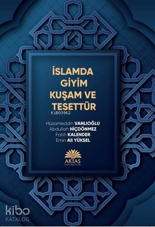 İslamda Giyim Kuşam ve Tesettür - 1