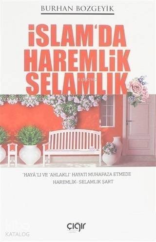 İslam'da Haremlik Selamlık - 1